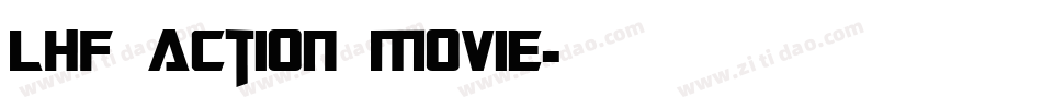 LHF Action Movie字体转换